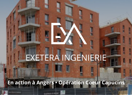 Opération Cœur Capucins en cours pour EXETERA Ingénierie à Angers (49)